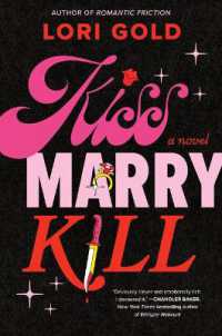 Kiss, Marry, Kill : A Novel