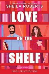 Love on the Shelf （Original Large Print）