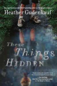 These Things Hidden : A Novel of Suspense