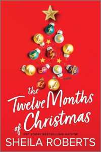 The Twelve Months of Christmas : A Cozy Christmas Romance Novel （Original）