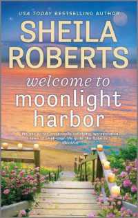 Welcome to Moonlight Harbor (Moonlight Harbor Novel) （Original）
