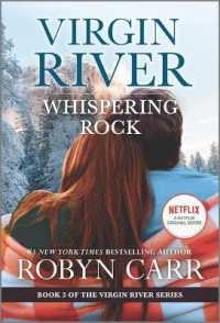 Whispering Rock : A Virgin River Novel (Virgin River Novel) （Reissue）