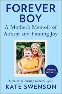 Forever Boy : A Mother's Memoir of Autism and Finding Joy （First Time Trade）