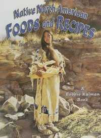 Native North American Foods and Recipes (Native Nations of North America (Hardcover))