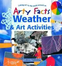 Weather & Art Activities (Arty Facts (Hardcover)) （Library Binding）