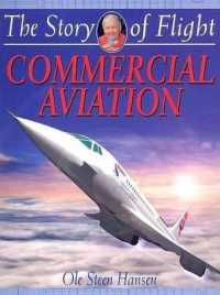 Commercial Aircraft (The Story of Flight)
