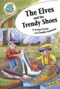 The Elves and the Trendy Shoes （Library Binding）