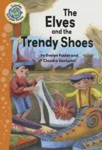 The Elves and the Trendy Shoes (Tadpoles: Fairytale Twists)