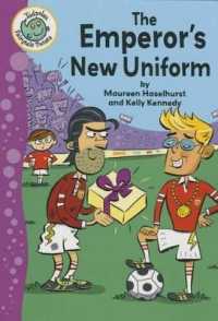 The Emperor's New Uniform (Tadpoles: Fairytale Twists)