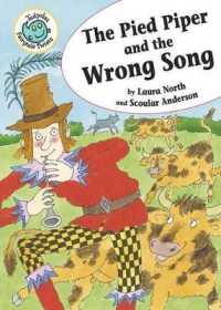 The Pied Piper and the Wrong Song (Tadpoles: Fairytale Twists)