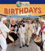 Birthdays in Different Places (Learning about Our Global Commmunity)