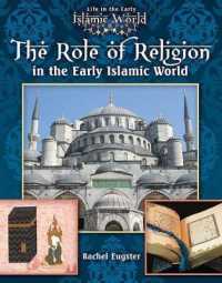 The Role of Religion in the Early Islamic World （Library Binding）