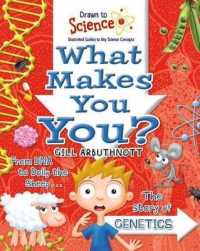What Makes You You? (Drawn to Science: Illustrated Guides to Key Science Concepts)