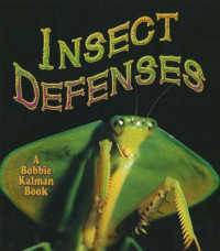 Insect Defenses (World of Insects S.)