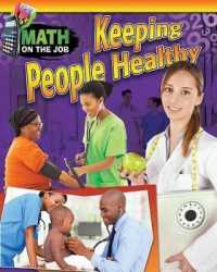 Math on the Job: Keeping People Healthy (Math on the Job)