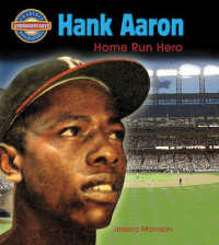 Hank Aaron : Home-Run Hero (Crabtree Groundbreaker Biographies)