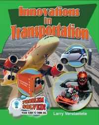 Innovations in Transportation (Problem Solved! Your Turn to Think Big)