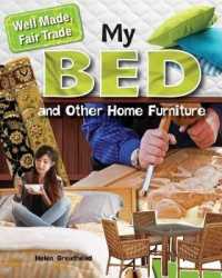 My Bed and Other Home Furniture (Well Made, Fair Trade)