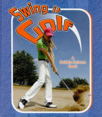 Swing It Golf (Sports Starters)