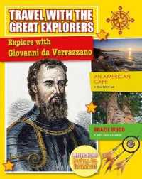 Explore with Giovanni Da Verrazzano (Travel with the Great Explorers)