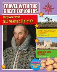 Explore with Sir Walter Raleigh (Travel with the Great Explorers)