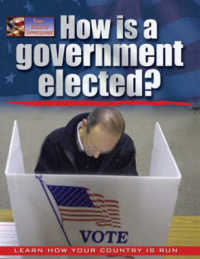 How is a Government Elected? : People， Power and Process