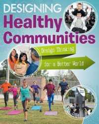 Designing Healthy Communities （Library Binding）