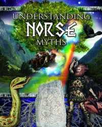 Understanding Norse Myths (Myths Understood)