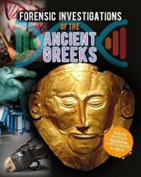 Forensic Investigations of the Ancient Greeks （Library Binding）