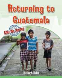 Returning to Guatemala （Library Binding）