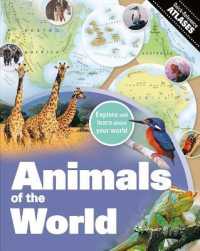 Animals of the World （Library Binding）