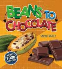 Beans to Chocolate (Where Food Comes from)