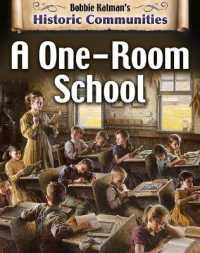 A One-Room School （Revised Library Binding）