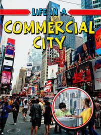 Life in a Commercial City (Learn about Urban Life)