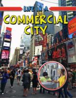 Life in a Commercial City (Learn about Urban Life)