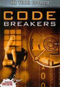 Hi Tech World: Code Breakers （Library Binding）