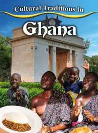 Cultural Traditions in Ghana （Library Binding）