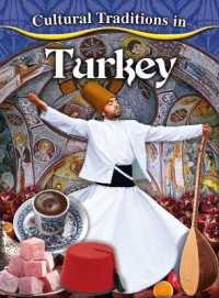 Cultural Traditions in Turkey （Library Binding）