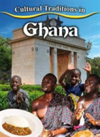 Cultural Traditions in Ghana (Cultural Traditions in My World)