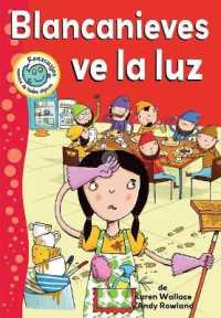 Blancanieves Ve La Luz (Snow White Sees the Light) （Library Binding）
