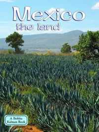 Mexico, the Land (Lands, Peoples & Cultures) （2ND）