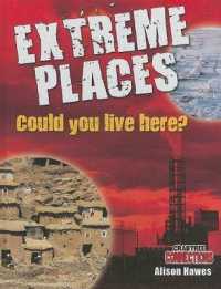 Extreme Places: Could You Live Here? (Crabtree Connections)