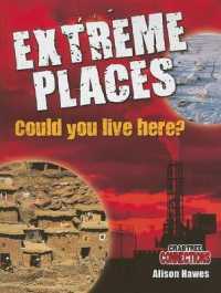 Extreme Places: Could You Live Here? (Crabtree Connections Level 2 - Below-average)