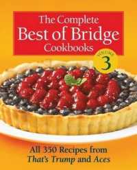 The Complete Best of Bridge Cookbooks : All 350 Recipes from That's Trump and Aces (Best of Bridge) 〈3〉 （SPI）