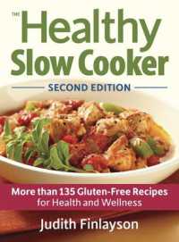 Healthy Slow Cooker: More than 135 Gluten-Free Recipes for Health and Wellness （2ND）