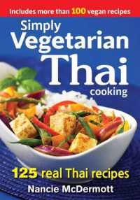 Simply Vegetarian Thai Cooking : 125 Real Thai Recipes