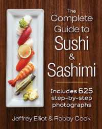 The Complete Guide to Sushi and Sashimi : Includes 625 step-by-step photographs （Spiral）