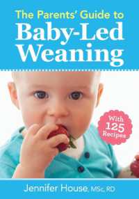 The Parents' Guide to Baby-Led Weaning : With 125 Recipes