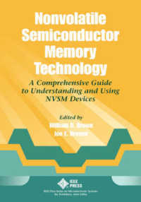 Nonvolatile Semiconductor Memory Technology : A Comprehensive Guide to Understanding and Using Nvsm Devices (Ieee Press Series on Microelectronic Syst