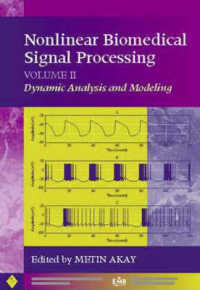 Nonlinear Biomedical Signal Processing : Dynamic Analysis and Modeling (Ieee Press Series in Biomedical Engineering.) 〈2〉